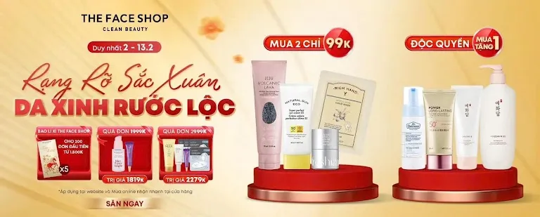 The Face Shop Khai Xuân Đón Lộc 2026: Mua 10 Tặng 14 - Mua 1 Tặng 1 - Giảm 5%