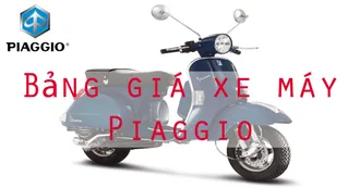[CẬP NHẬT] bảng giá xe máy Piaggio mới nhất