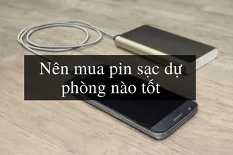 [Review] Top 10+ Pin Sạc Dự Phòng Tốt Nhất Hiện Nay 2021