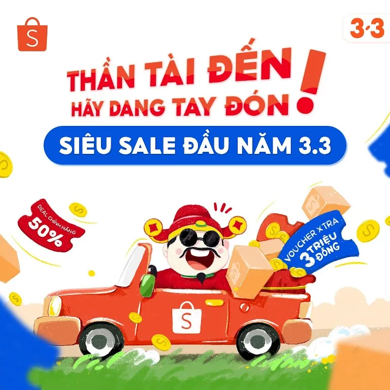 Shopee 3.3 Siêu Sale Đầu Năm 2026: Deal Chính Hãng Giảm 50% – Voucher Xtra 3 Triệu – Freeship 0Đ