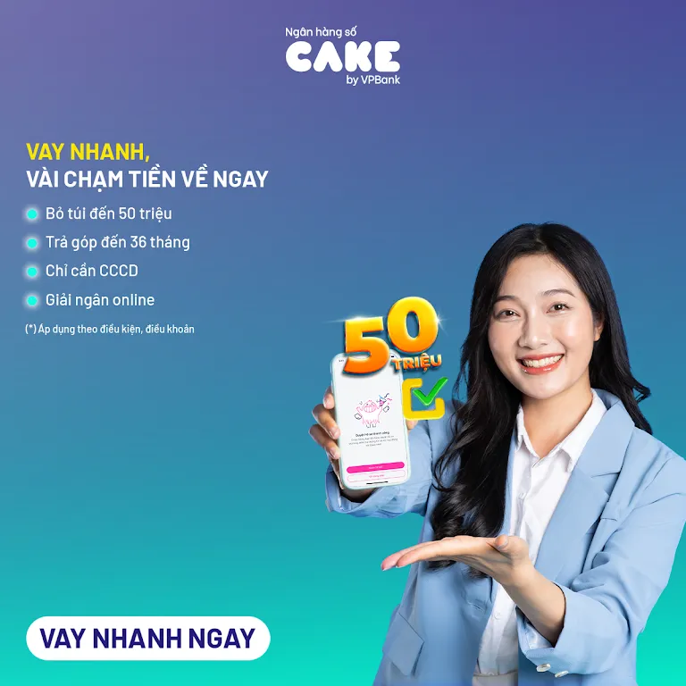 Cake by VPBank Vay Nhanh 2026: Giải Ngân 2 Phút - Lãi Suất Từ 2.3%/Tháng - Hạn Mức Lên Đến 50 Triệu