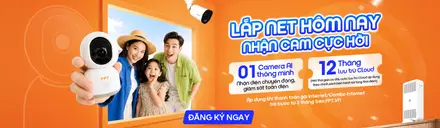Miễn Phí Camera + 12 Tháng Cloud Khi Lắp Đặt