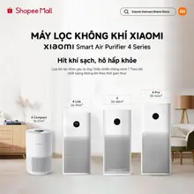 Máy Lọc Không Khí Xiaomi Mi Air Purifier 4 Compact/ 4 Lite/ Gen 4 - Sạch Bụi Mịn PM2.5