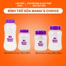 Bình trữ sữa Mama Choice 150-180-240ml | Bình đựng sữa cổ rộng, cổ hẹp dùng cho máy hút sữa Medela, Fatz, Spectra, Avent