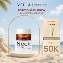 [NHẬN QUÀ] Kem Dưỡng Da Cổ Vella Neck Cream Ultimate Age Killer Cải Thiện Nếp Nhăn Vùng Cổ, Chống Lão Hóa Da 50ml
