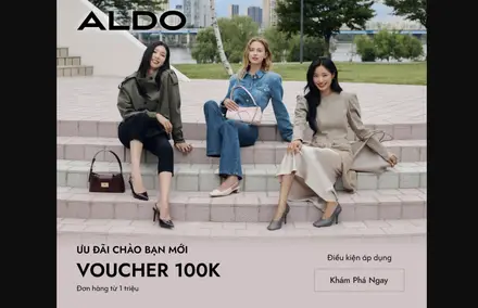 ALDO Chào Bạn Mới – Voucher 100K Cho Đơn Từ 1 Triệu
