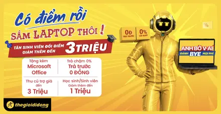Thế Giới Di Động – Có Điểm Rồi Sắm Laptop Thôi