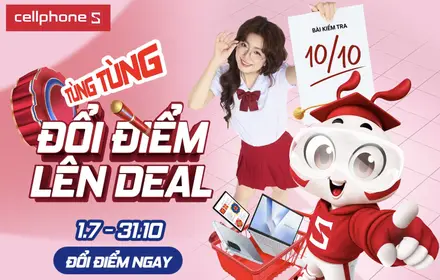 CellphoneS Chào Năm Học Mới – Đổi Điểm Thi Giảm Đến 3 Triệu