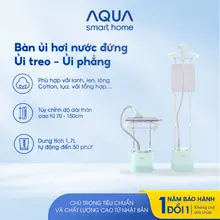 [Live] Bàn ủi hơi nước đứng AQUA S2526T có thể ủi treo ủi phẳng, công suất 2000W, dung tích 1.7L
