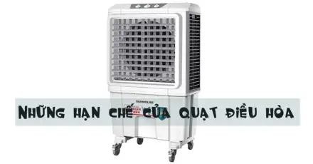 Chia sẻ những hạn chế của quạt điều hòa mà bạn chưa biết