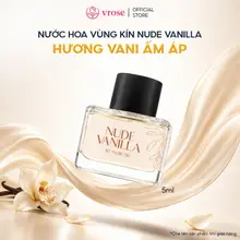 Nước Hoa Vùng Kín Nữ VROSE Nude Vanilla 5ml – Hương Vani Ấm Áp, Tinh dầu nhập khẩu Pháp Lưu Hương Từ 8 - 12 Tiếng