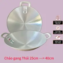 CHẢO GANG THÁI LAN LẺ SIZE số 0,1,2,3,4( 25cm,30cm,32cm,36cm)tráng bóng sáng mịn