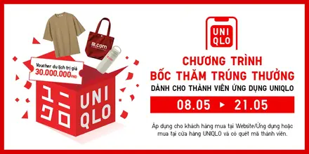 UNIQLO Bốc Thăm Trúng Thưởng Dành Cho Thành Viên – Giải Nhất Voucher Du Lịch 30 Triệu
