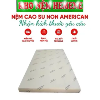 Nệm cao su non American đủ size (Ép tổng hợp)(Chính Hãng BH 15 năm)(Ship toàn quốc)