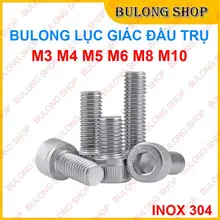 Bulong Inox 304 M6 M8 M10 - Lục Giác Chìm Đầu Trụ - Chống Ăn Mòn, Bền Đẹp - Đủ Chiều Dài