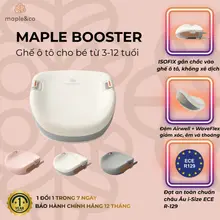 Ghế Ngồi Ô Tô Trẻ Em Maple Booster Chính Hãng 6-12 Tuổi - Tiêu chuẩn An Toàn i-Size R129, Có ISOFIX