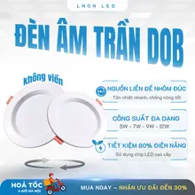 Đèn LED âm trần 5W 7W 9W 12W phi 65, 90, 110. Đèn downlight nguồn liền. Bảo hành chính hãng 2 năm