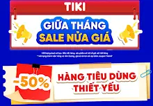 Tiki Sale Giữa Tháng 15.05 – Giảm Nửa Giá Hàng Ngàn Sản Phẩm