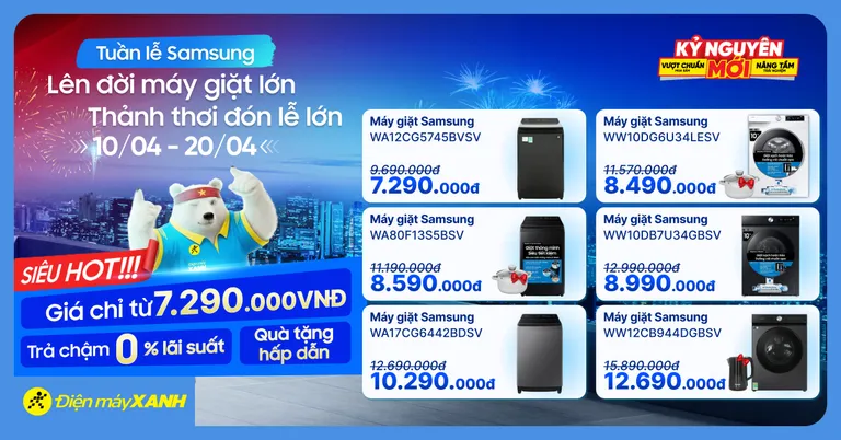 Deal gia dụng Samsung tháng 4: TV, Máy Giặt Giảm Đến 10% + Quà