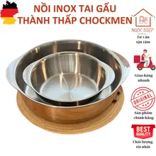 Nồi inox tai gấu CHOCKMEN, nồi thành thấp 3 lớp, nồi canh bếp từ kiêm bát inox nguyên khối