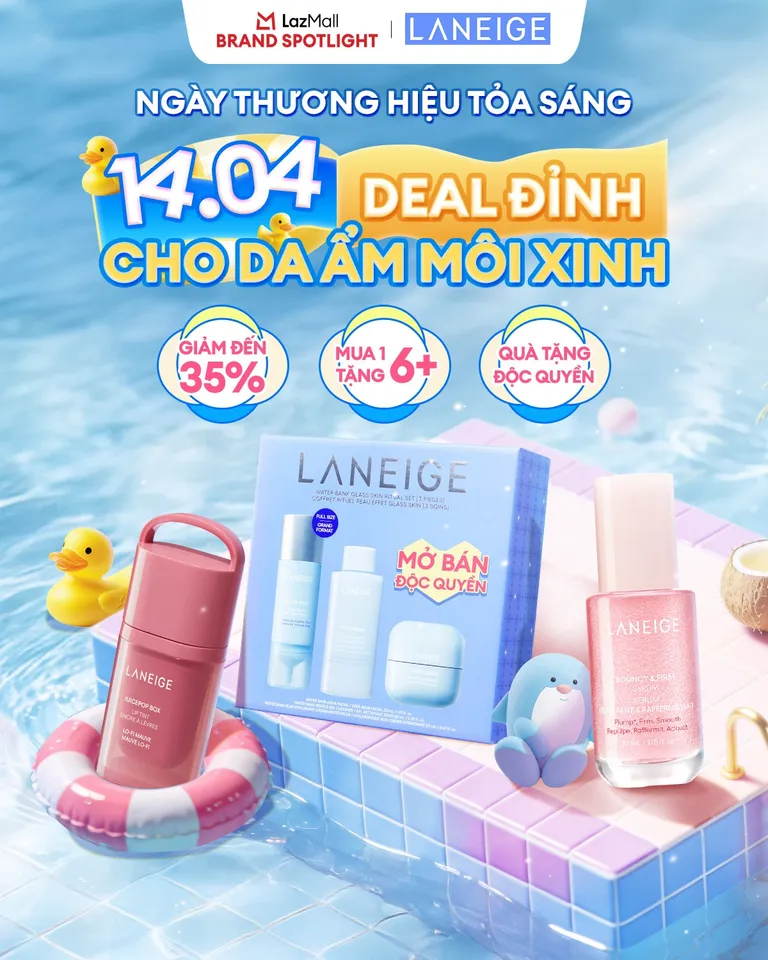 Lazada Laneige Brand Day – Mỹ Phẩm Cao Cấp Giảm Sâu, Tặng Quà